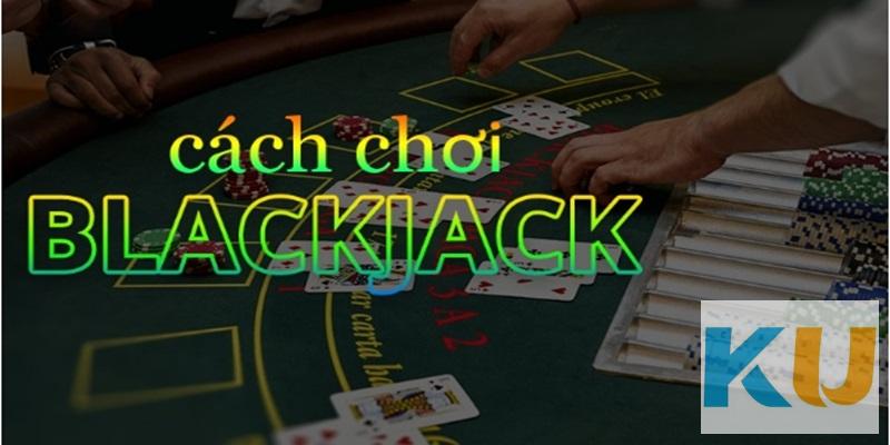 Chiến thuật chơi gấp thếp trong cách chơi Blackjack